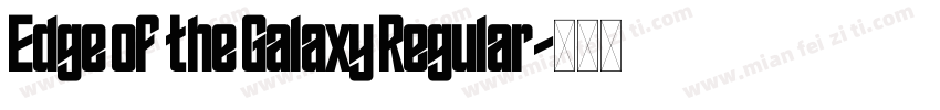Edge of the Galaxy Regular字体转换